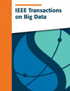 Ieee Transactions On Big Data