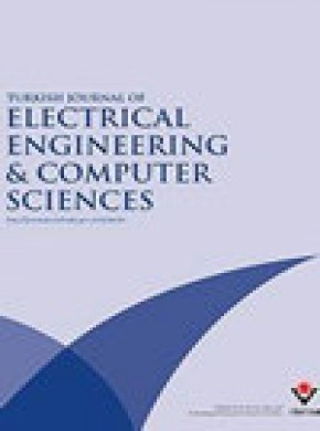Turkish Journal Of Electrical Engineering And Computer Sciences杂志