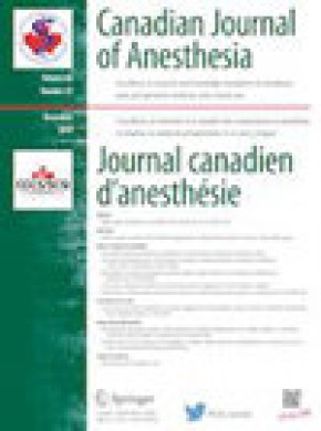 Canadian Journal Of Anesthesia-journal Canadien D Anesthesie杂志