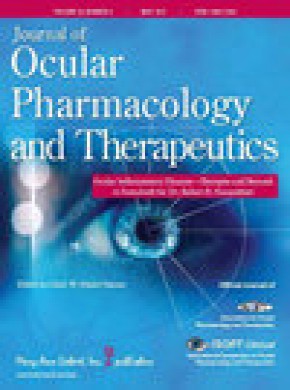 Journal Of Ocular Pharmacology And Therapeutics杂志