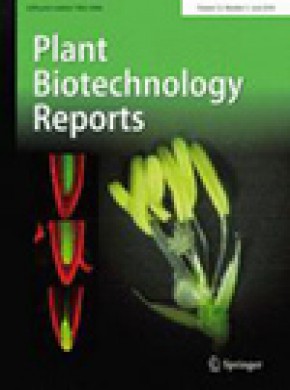 Plant Biotechnology Reports杂志