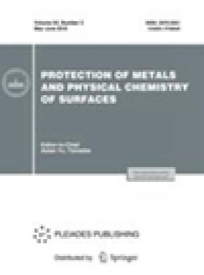 Protection Of Metals And Physical Chemistry Of Surfaces杂志