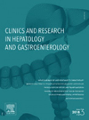 Clinics And Research In Hepatology And Gastroenterology杂志
