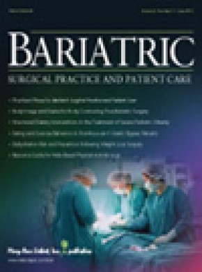 Bariatric Surgical Practice And Patient Care杂志