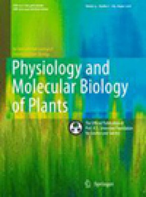 Physiology And Molecular Biology Of Plants杂志