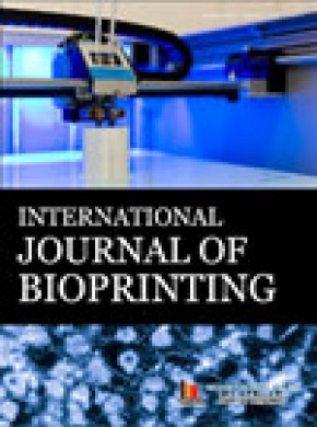 International Journal Of Bioprinting杂志
