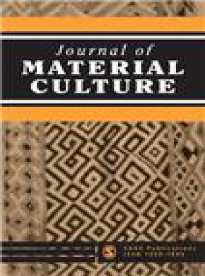Journal Of Material Culture杂志