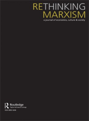 Rethinking Marxism-a Journal Of Economics Culture & Society杂志