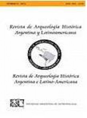 Revista De Arqueologia Historica Argentina Y Latinoamericana杂志