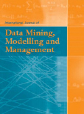 International Journal Of Data Mining Modelling And Management杂志