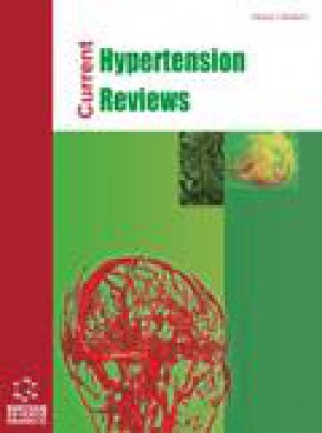 Current Hypertension Reviews杂志