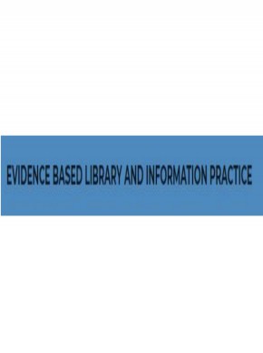 Evidence Based Library And Information Practice杂志